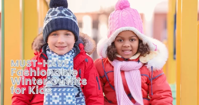 10 Must-Have Fashionable Winter Outfits for Kids in 2025