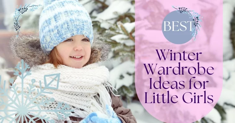 Best Winter Wardrobe Ideas for Little Girls 2025